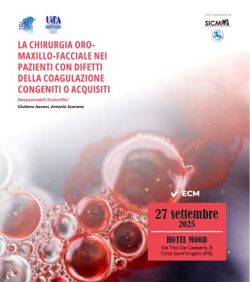 Università degli Studi "G. D'Annunzio" - ASL Pescara  LA CHIRURGIA ORO-MAXILLO-FACCIALE NEI PAZIENTI CON DIFETTI DELLA COAGULAZIONE CONGENITI O ACQUISITI