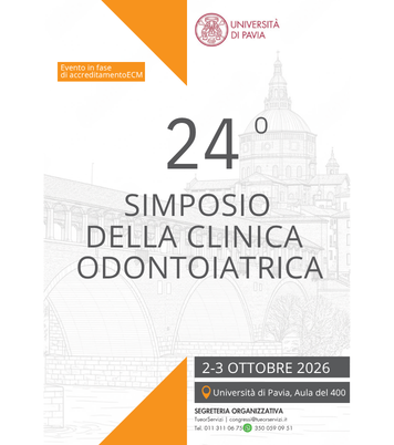  24° SIMPOSIO DELLA CLINICA ODONTOIATRICA dell’Università di Pavia